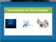 Free Solutions for Slow Computer