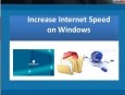 Increase Internet Speed on Windows