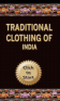 Traditional Clothing Of India