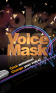 Voice Mask