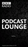 BBC Podcast Lounge