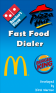 Fast Food Dialer