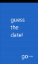 Guess the date