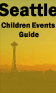 Seattle Childrens Events Guide