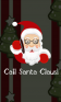 Call Santa Claus!