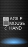 Agile Mouse Hand