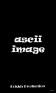 Ascii Image