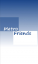 Metro Friends