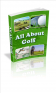 All About Golf