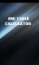 EMI Table Calculator
