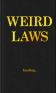 Weird Laws Free