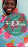 7 Billion Actions