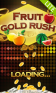 Fruit Gold Rush