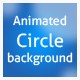 Animated Circle background
