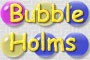 Bubble Holms