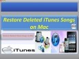 Restore Deleted iTunes Songs on Mac