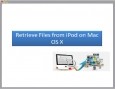 Retrieve Files from iPod on Mac OS X
