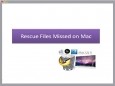 Rescue Files Missed on Mac